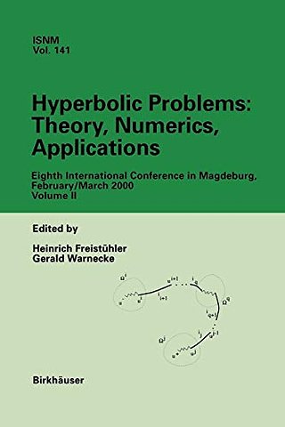 Hyperbolic Problems: Theory, Numerics, Applications
