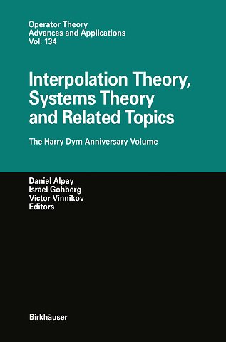 Interpolation Theory, Systems Theory and Related Topics