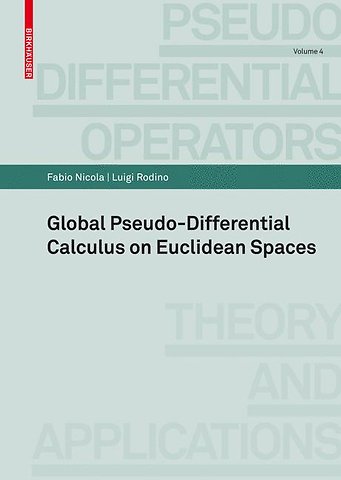 Global Pseudo-differential Calculus on Euclidean Spaces