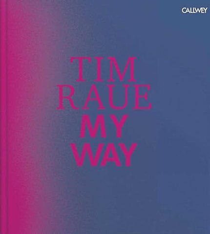 Tim Raue: My Way