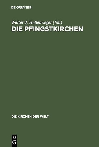 Die Pfingstkirchen – Selbstdarstellungen, Dokumente, Kommentare