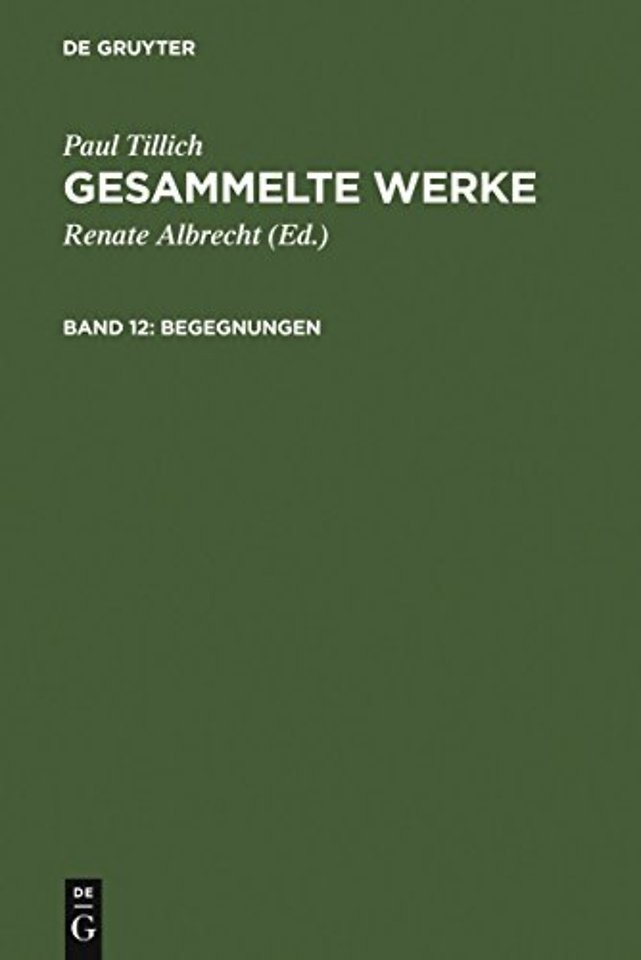 Begegnungen – Paul Tillich über sich selbst und andere