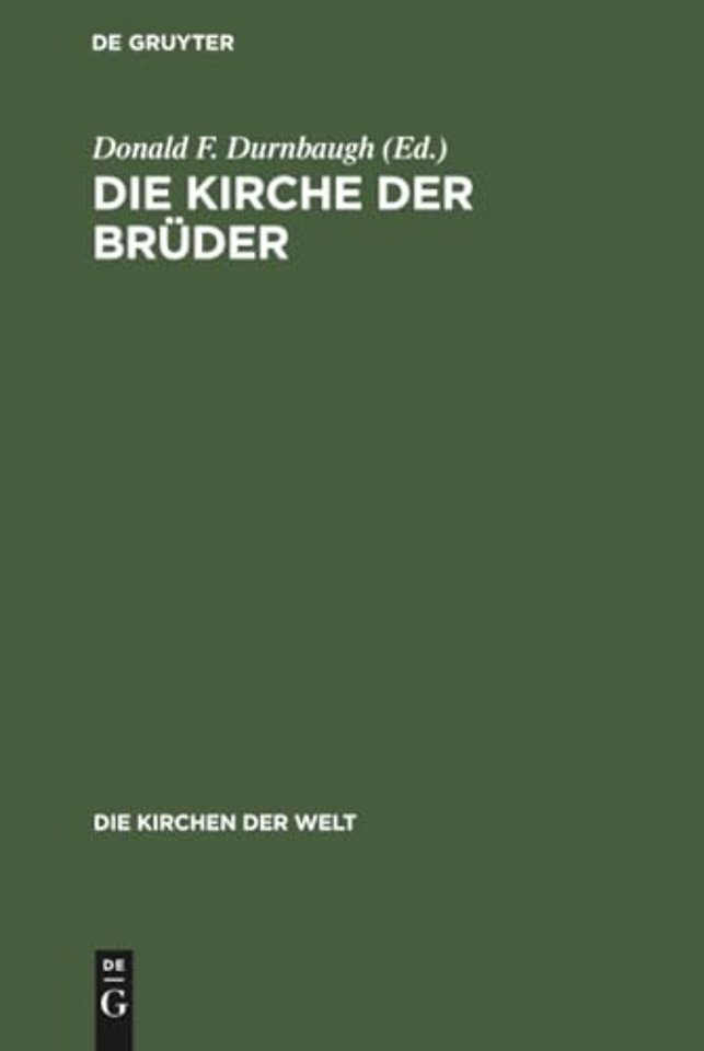 Die Kirche der Brüder – Vergangenheit und Gegenwart