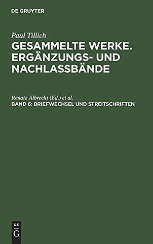Briefwechsel und Streitschriften – Theologische, philosophische und politische Stellungnahmen und Gespräche