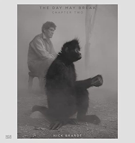 Nick Brandt Vol. 2: The Day May Break