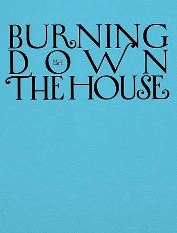 Burning Down the House (Bilingual edition)