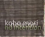 Koho Mori-Newton: No Intention
