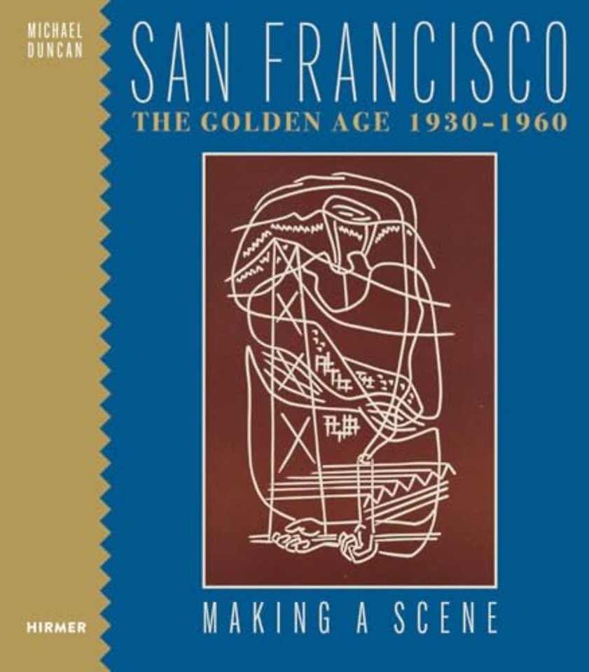 San Francisco the Golden Age 1930-1960
