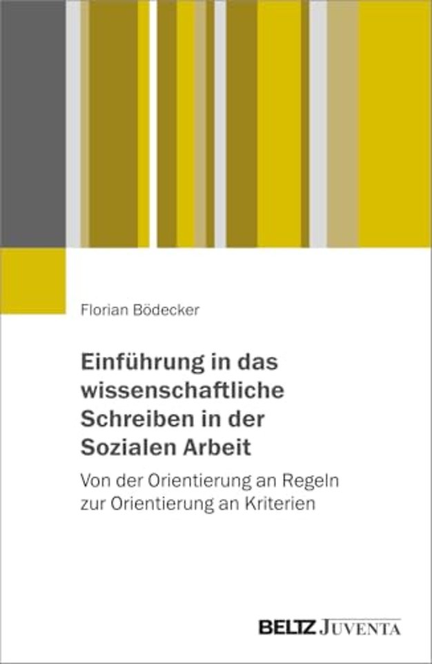 Einführung in das wissenschaftliche Schreiben in der Sozialen Arbeit