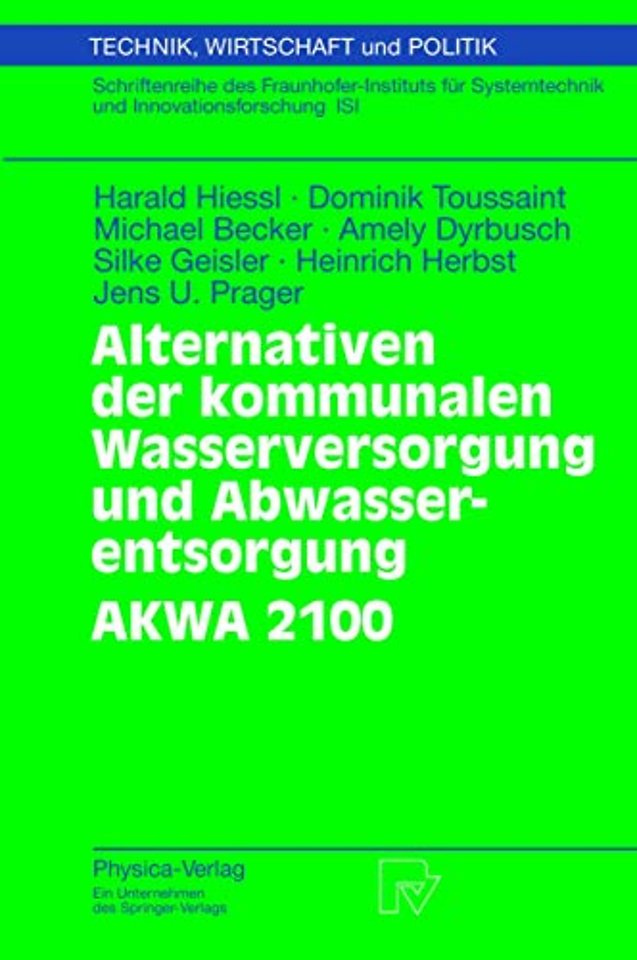 Alternativen der kommunalen Wasserversorgung und Abwasserentsorgung AKWA 2100
