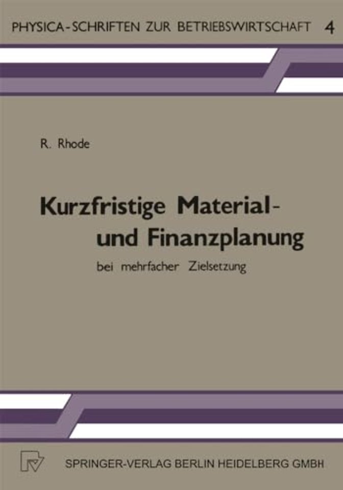 Kurzfristige Material- und Finanzplanung bei mehrfacher Zielsetzung
