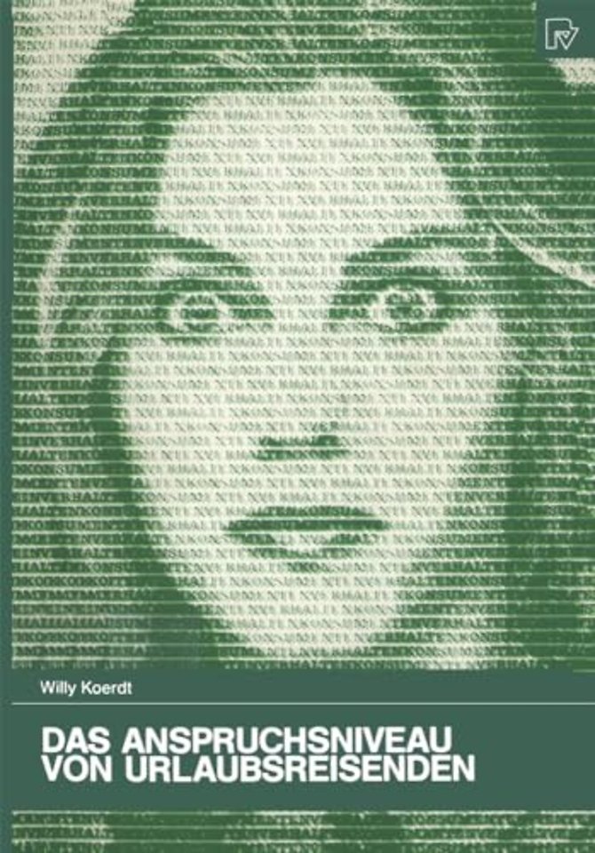 Das Anspruchsniveau von Urlaubsreisenden