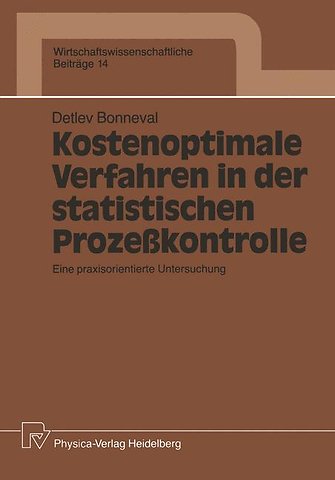 Kostenoptimale Verfahren in der statistischen Prozeßkontrolle