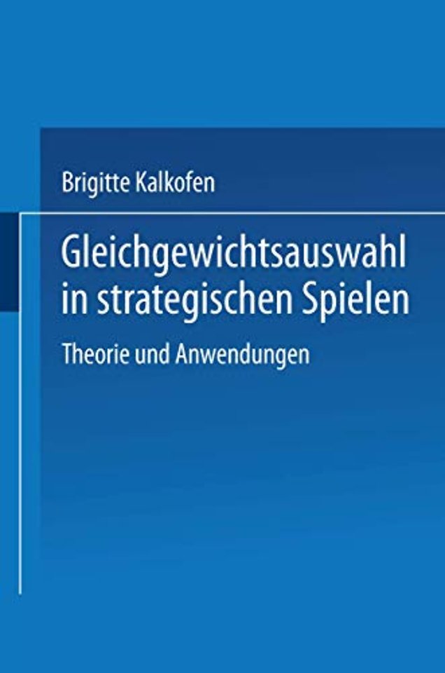 Gleichgewichtsauswahl in strategischen Spielen