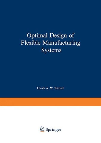 Optimal Design of Flexible Manufacturing Systems