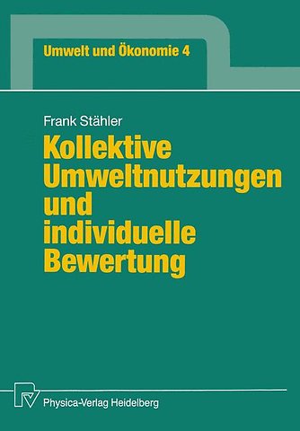 Kollektive Umweltnutzungen und individuelle Bewertung
