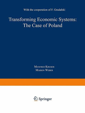 Transforming Economic Systems: The Case of Poland