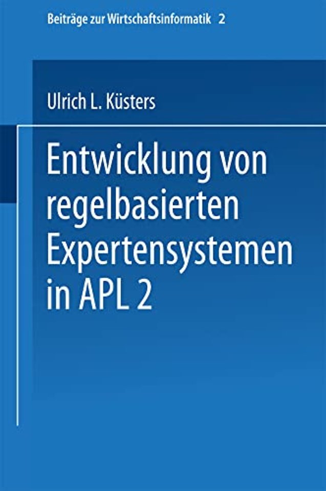 Entwicklung von regelbasierten Expertensystemen in APL2