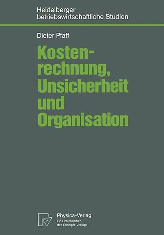 Kostenrechnung, Unsicherheit und Organisation