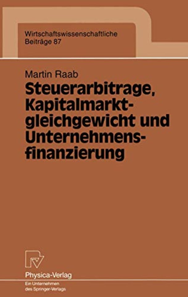 Steuerarbitrage, Kapitalmarktgleichgewicht und Unternehmensfinanzierung