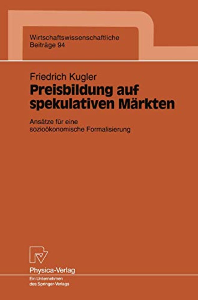 Preisbildung auf spekulativen Märkten