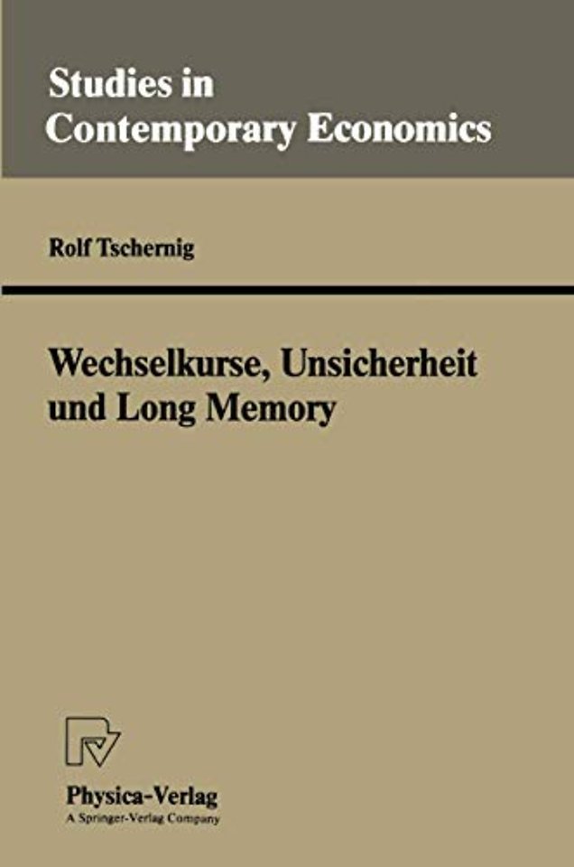 Wechselkurse, Unsicherheit und Long Memory