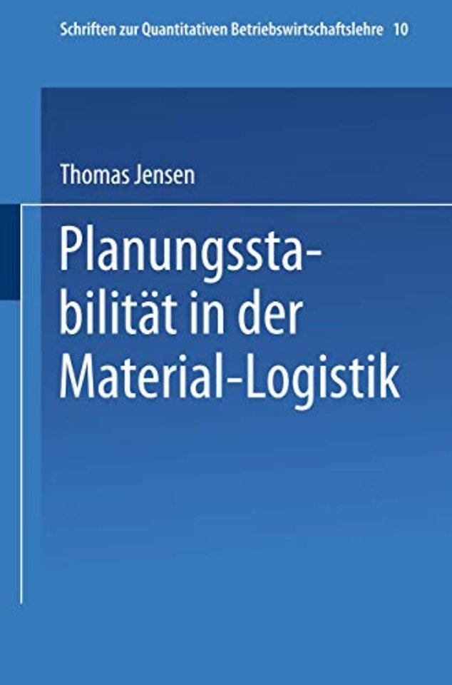 Planungsstabilität in der Material-Logistik