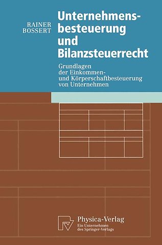 Unternehmensbesteuerung und Bilanzsteuerrecht