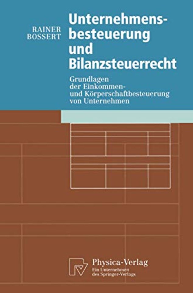 Unternehmensbesteuerung und Bilanzsteuerrecht
