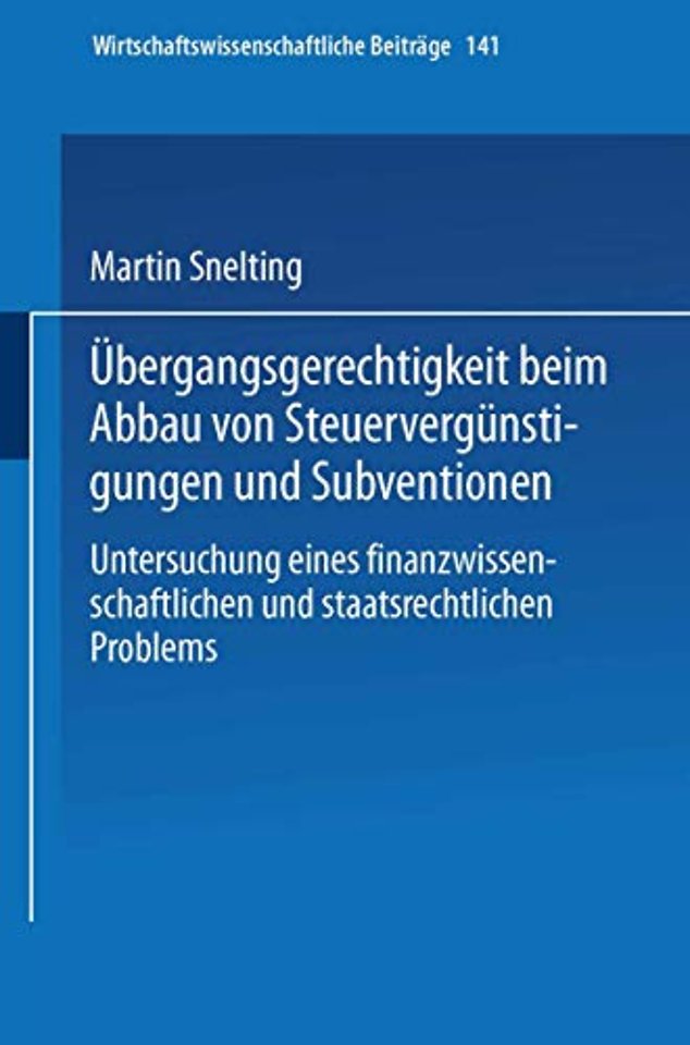 Übergangsgerechtigkeit beim Abbau von Steuervergünstigungen und Subventionen