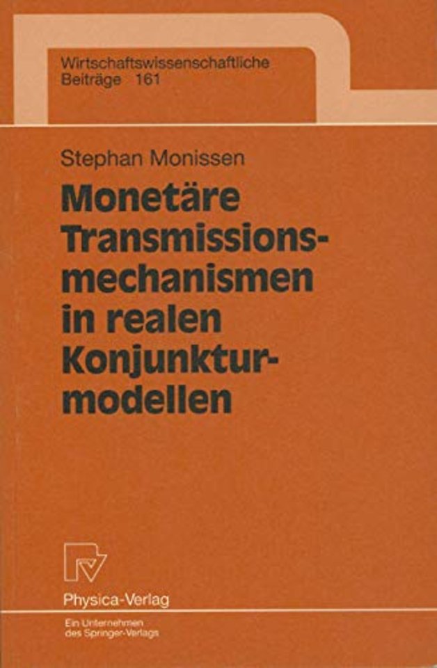 Monetäre Transmissionsmechanismen in realen Konjunkturmodellen