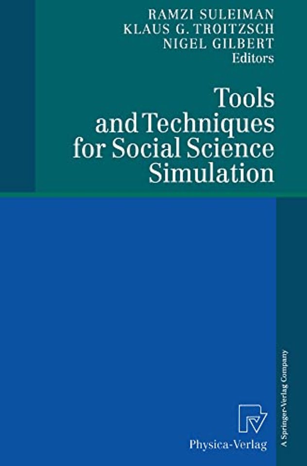 Tools and Techniques for Social Science Simulation
