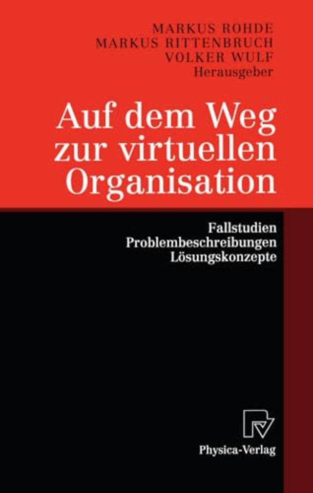 Auf dem Weg zur virtuellen Organisation