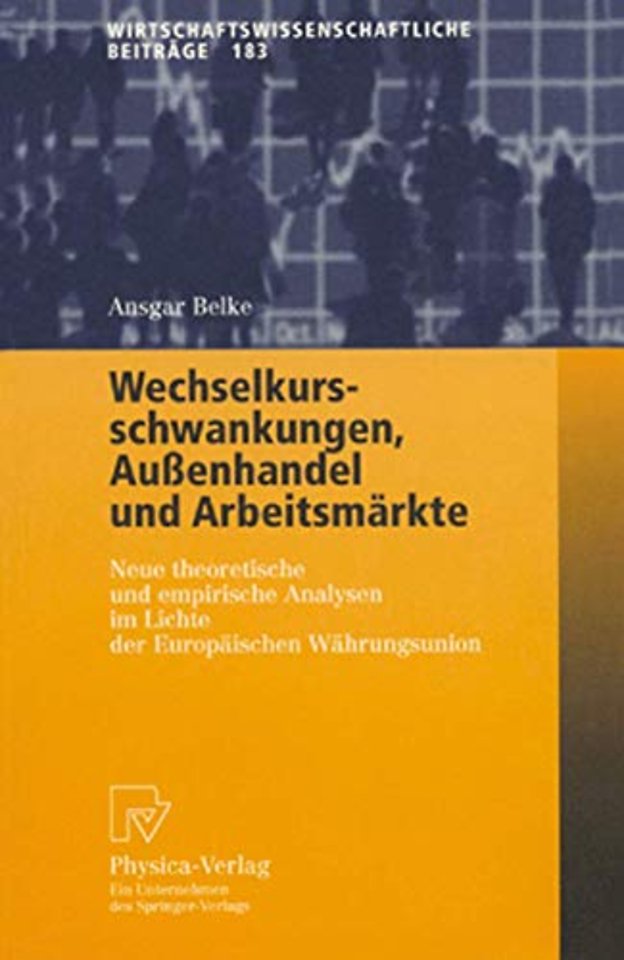 Wechselkursschwankungen, Außenhandel und Arbeitsmärkte