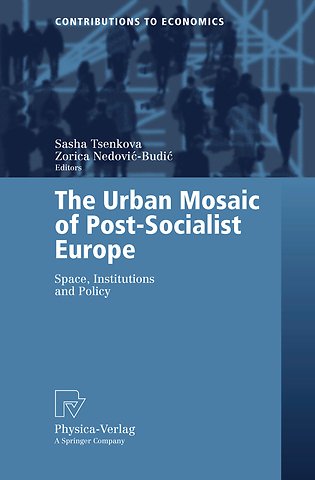 The Urban Mosaic of Post-Socialist Europe