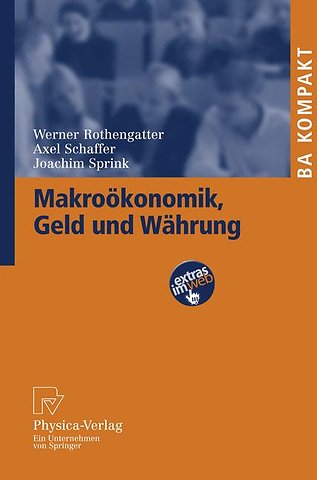 Makroökonomik, Geld und Währung