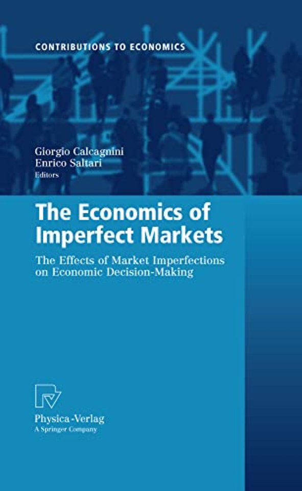 The Economics of Imperfect Markets