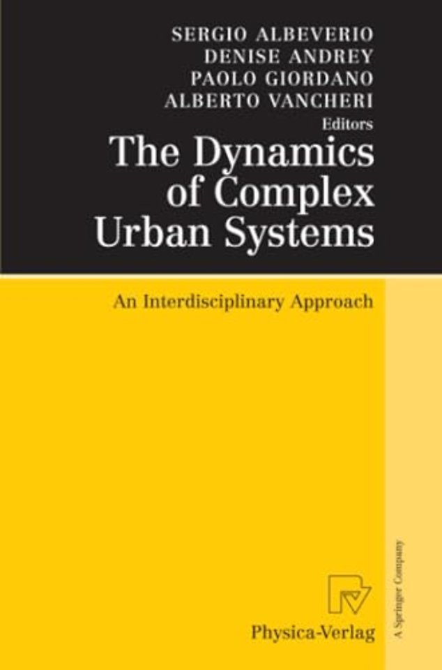 The Dynamics of Complex Urban Systems