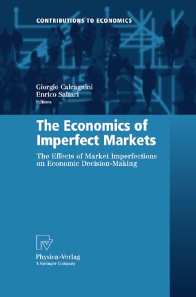 The Economics of Imperfect Markets