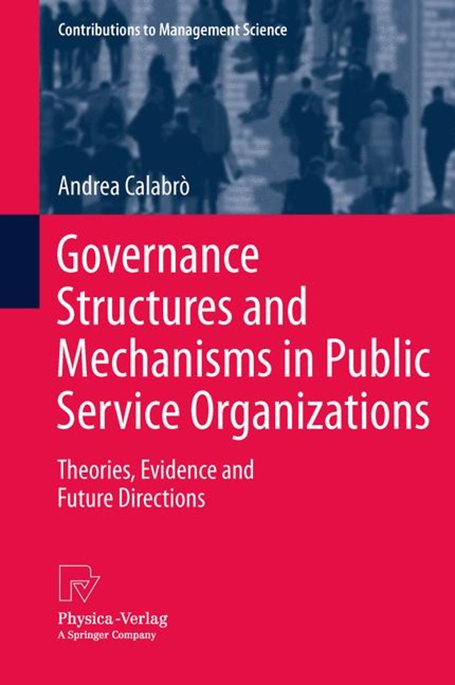 Governance Structures and Mechanisms in Public Service Organizations