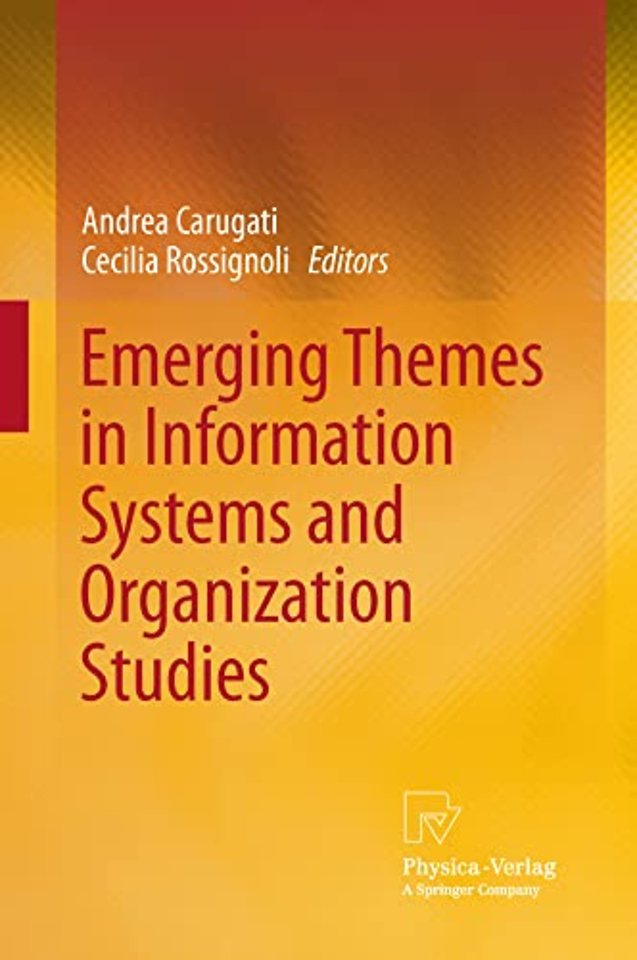 Emerging Themes in Information Systems and Organization Studies