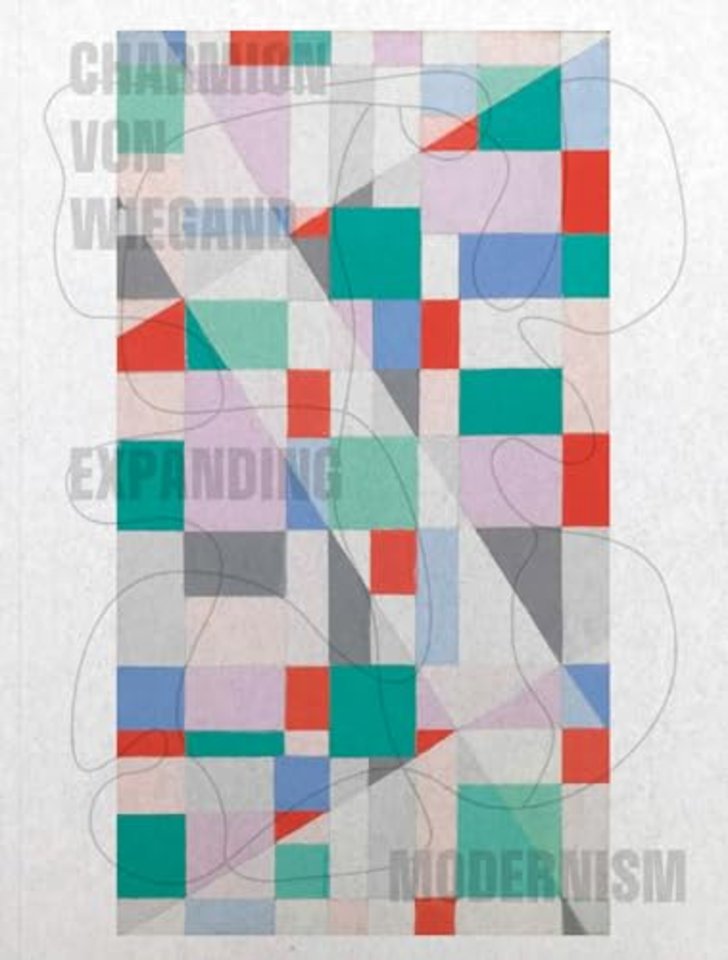 Charmion Von Wiegand – Expanding Modernism