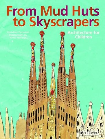 From Mud Huts to Skyscrapers