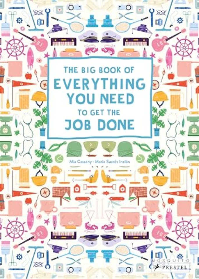 The Big Book of Everything You Need to Get the Job Done