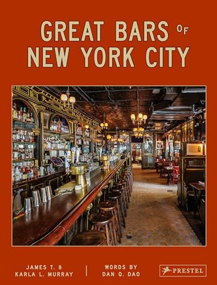 Great Bars of New York City – 30 of Manhattan`s Favorite Storied Drinking Establishments