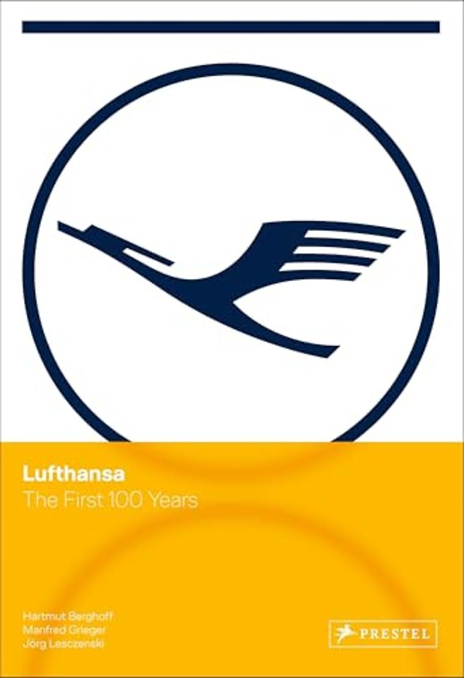 Lufthansa – The First 100 Years