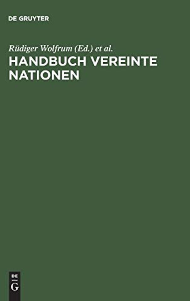 Handbuch Vereinte Nationen – [Eine Veröffentlichung der Forschungsstelle der Deutschen Gesellschaft für die Vereinten Nationen,
