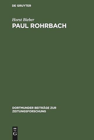 Paul Rohrbach – Ein konservativer Publizist und Kritiker der Weimarer Republik
