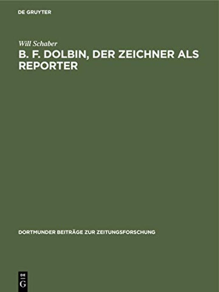 B. F. Dolbin, der Zeichner als Reporter