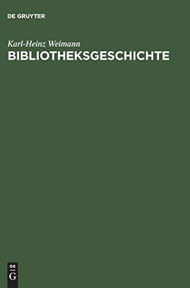 Bibliotheksgeschichte – Lehrbuch zur Entwicklung und Topographie des Bibliothekswesens